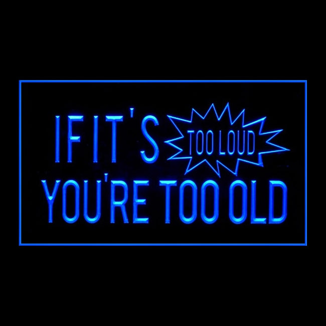 140117 If It's Loud You're Old Music Room Home Decor Open Display illuminated Night Light Neon Sign 16 Color By Remote